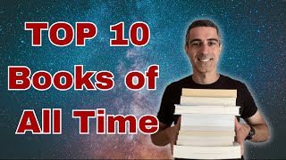 TOP 10 Books of ALL TIME According to a Dude Who Reads [upl. by Emerick455]