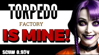 THE MOST EPIC PVP IN SCUM  SCUM 095v  TORPEDO IS MINE [upl. by Shandra]