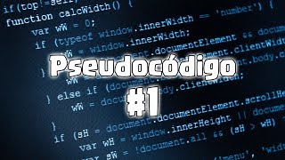 Pseudocódigo  ¿Qué es el pseudocódigo  Parte 1 [upl. by Yearwood]