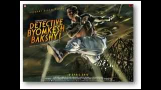 Detective Byomkesh Bakshi Trailer Song Music [upl. by Ojeitak177]