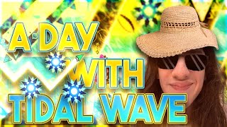 A Day With TIDAL WAVE New Top 1 [upl. by Barris644]