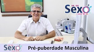 Prépuberdade Masculina [upl. by Guilbert]