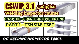 CSWIP 31 CHAPTER 4 DESTRUCTIVE TESTING PART 1 Tensile test  how to perform mechanical tests DT [upl. by Babbette]