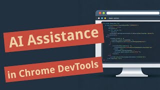 AI assistance mit Gemini jetzt in Chrome DevTools nutzen [upl. by Nealson765]