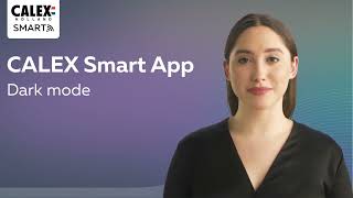 Calex Smart App  Dark Mode Feature ENG [upl. by Yelroc]