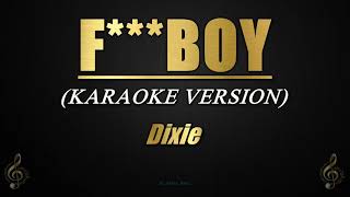 FBOY  Dixie KaraokeInstrumental [upl. by Ursal]