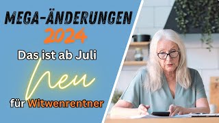 Mega Änderungen für Witwenrentner  Das ist ab Juli NEU [upl. by Liam]