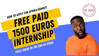 AFRIKA KOMMT Paid Visa Internship For Africans To Germany 2022 [upl. by Bixby793]