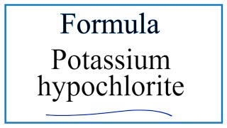 How to Write the Formula for Potassium hypochlorite [upl. by Innis]