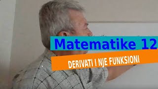 Matematike 12 Derivati i nje funksioni [upl. by Vladamar86]