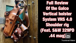 Review of Galco VHS vertical holster System shoulder rig feat SampW 329PD [upl. by Leanna]