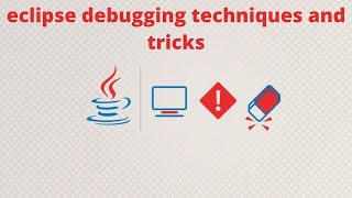 Eclipse debugging techniques and tricks  Java Debugging Tutorial For Beginners [upl. by Cly689]