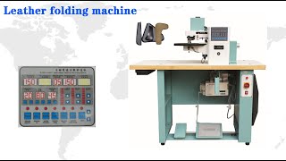 Shoe Upper Leather Edge Folding Machine AutoShoe Making Machine [upl. by Atinehs]