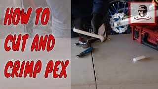 How To Cut And Crimp Pex  Pex Piping Installation [upl. by Martie]