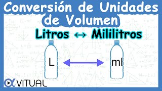 🧊 Conversión de Unidades de Volumen Litros a Mililitros y Mililitros a Litros [upl. by Pierrepont]