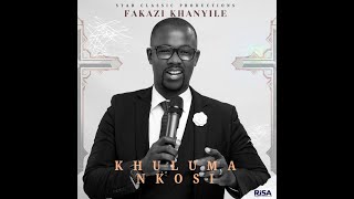 08 Ngenelela Nkosi  FAKAZI KHANYILE [upl. by Aggappe]