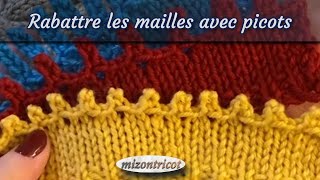 Tricot RABATTRE LES MAILLES AVEC PICOTS 🐑 [upl. by Ariem260]