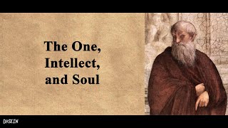 Plotinus Philosophy in a Nutshell The One Intellect and Soul [upl. by Pasadis]