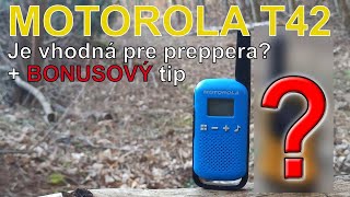 Motorola T42 NIE JE vhodná pre preppera  BONUSOVÝ tip na vysielačku [upl. by Teerell]