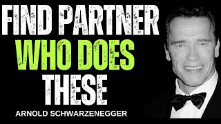 Find Partner Who Does These 5 Things  Arnold Schwarzenegger Best Motivational Speech [upl. by Bassett612]