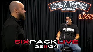 SIX PACK  Rock Radio Live 25112024 [upl. by Martens]