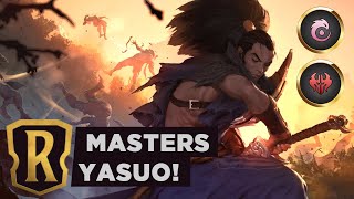 YASUO to MASTERS RANK  Legends of Runeterra Deck [upl. by Anniroc]