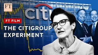 Citigroup and the financial supermarket experiment  FT Film [upl. by Faye]