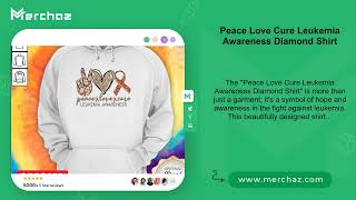 Peace Love Cure Leukemia Awareness Diamond Shirt [upl. by Ynohtnanhoj888]