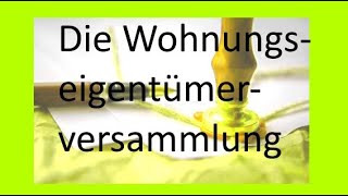 Die Wohnungseigentümerversammlung  von Herbert Herrmann HHImmobilien [upl. by Trever]