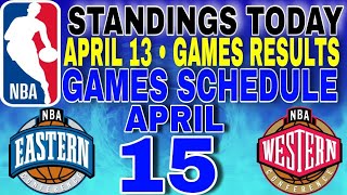 nba standings today April 13 2024  games results  games schedule April 15 2024 [upl. by Godart]