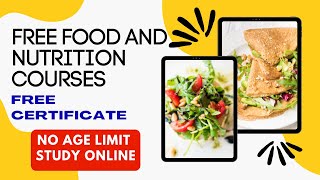 FREE FOOD AND NUTRITION ONLINE COURSES WITH CERTIFICATES [upl. by Llerdnad]