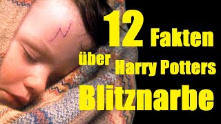 12 FAKTEN über Harry Potters BLITZNARBE ⚡ [upl. by Draneb]