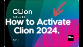 How to Install And Activate Clion 2024 [upl. by Anifad]