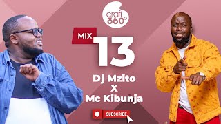 Craft360 Mix Ep 13 Mc Kibunja X Dj Mzito 2023 Gospel Mix Jabidii Moji Guardian Angel Josh Xtra [upl. by Enileda329]