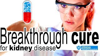 Breakthrough Cure for Kidney Disease  How to Get in a Clinical Trial [upl. by Peggie764]