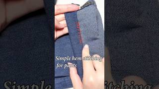 Simple hem stitching for pants sewing handmade [upl. by Tildie274]