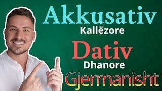 GJERMANISHT  Akkusativ Kallëzore  Dativ Dhanore [upl. by Eentruok]