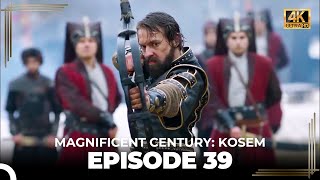 Magnificent Century Kosem Episode 39 English Subtitle 4K [upl. by Corrinne]