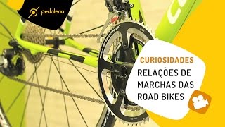 Relações de marchas nas road bikes Pedaleria [upl. by Riley]