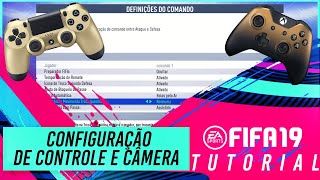 FIFA 19 TUTORIAL  MELHORES CONFIGURAÇÕES DE CONTROLE E CÂMERA  XBOX amp PS4 [upl. by Leahcar]