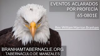 650801E  Eventos Aclarados Por Profecía  William Marrion Branham [upl. by Woo71]