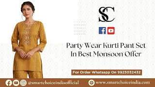 Party Wear Kurti Pant Set In Best Monsoon Offer  For Booking  9923032432  Smart Choice [upl. by Noyart]