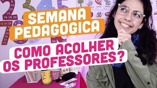 SEMANA PEDAGÓGICA e ENCONTRO DE PROFESSORES  Dinâmicas Lembrancinhas e dicas para a VOLTA ÀS AULAS [upl. by Karol]