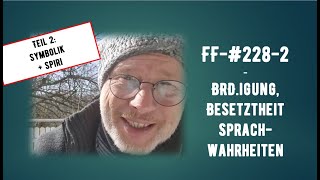 FF2282  BRDigung Besetztheit Sprachwahrheiten  Symbolik und Spiri [upl. by Dido]