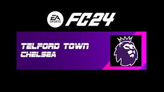 TELFORD TOWN vs CHELSEA [upl. by Pasquale]