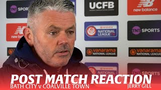 REACTION  Jerry Gill following Bath City v Coalville Town 13124 [upl. by Leumhs]