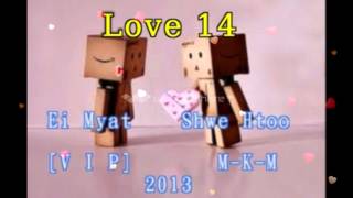 Myanmar New Love 14  Shwe Htoo Song 2013 [upl. by Ettenad]