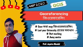 Georeferencing 2024 QGIS II জিওরেফারেন্সিং for Practical Examination II qgis II ccfgeographycu [upl. by Gaige209]