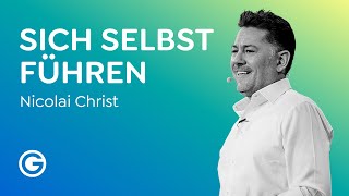 Sich selbst führen Selbstbewusstsein und Verantwortung als Erfolgsfaktoren  Nicolai Christ [upl. by Pember]