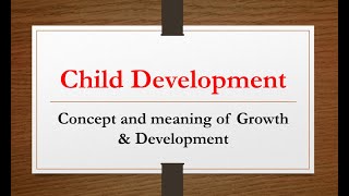 Child Development बाल विकास  Concept and Meaning of Growth amp Development  Part 1  CTET [upl. by Harifaz]